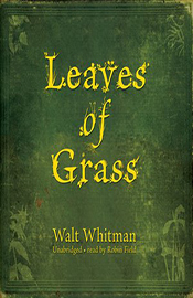 Leaves of Grass (by Walt Whitman)